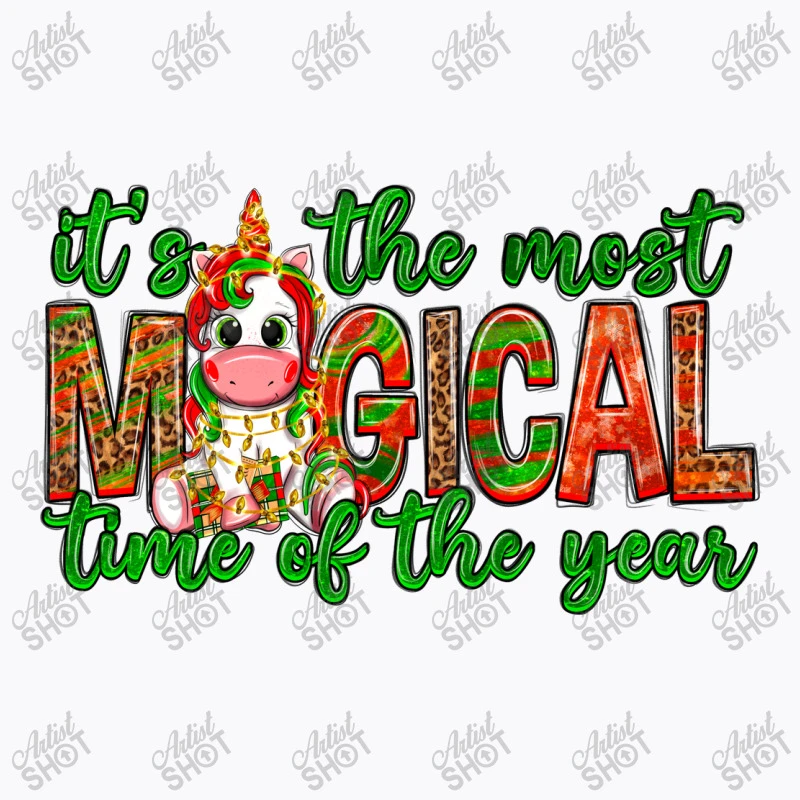 It's The Most Magical Time Of The Year Christmas T-Shirt 5 It's The Most Magical Time Of The Year Christmas T-Shirt - Image 5