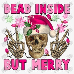 Dead Inside But Merry Pink Christmas Skeleton Ladies Fitted T-Shirt -Santa Clothing Shop d.2526287692.25057725.s3.1 f6f6f6 YXJ0aXN0c2hvdA 800x800 1