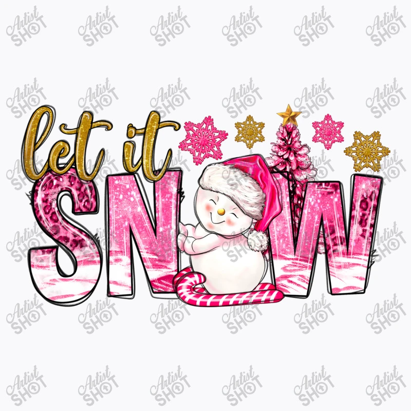 Let It Snow Pink Christmas T-Shirt 5 Let It Snow Pink Christmas T-Shirt - Image 5