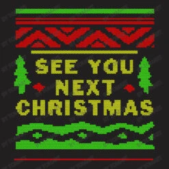See You Next Christmas T-Shirt 9 See You Next Christmas T-Shirt -Santa Clothing Shop d.2526872536.25085355.s3.1 211f20 VG9tQXJ0 800x800 1