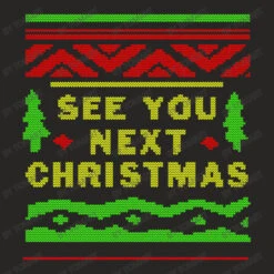 See You Next Christmas Ladies Fitted T-Shirt -Santa Clothing Shop d.2526872593.25085355.s3.1 272624 VG9tQXJ0 800x800 1