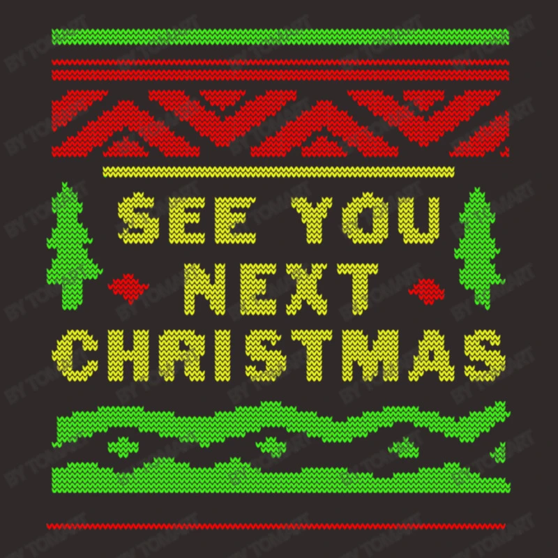 See You Next Christmas Racerback Tank 5 See You Next Christmas Racerback Tank - Image 5