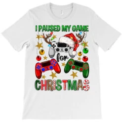 I Paused My Game For Christmas Game Controller T-Shirt 7 I Paused My Game For Christmas Game Controller T-Shirt -Santa Clothing Shop pd.2524173638.24.25058280.s3.1 front white ffffff none x0y0 180 800x800 1