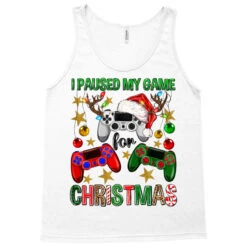 I Paused My Game For Christmas Game Controller Tank Top -Santa Clothing Shop pd.2524173681.30.25058280.s3.1 front white ffffff none x3y0 174 800x800 1
