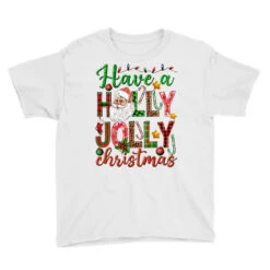 Have A Holly Jolly Christmas Youth Tee -Santa Clothing Shop pd.2524207339.37.25058218.s3.1 front white ffffff none x3.5y0 122 800x800 1