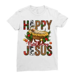 Happy Birthday Jesus Christmas Ladies Fitted T-Shirt 7 Happy Birthday Jesus Christmas Ladies Fitted T-Shirt -Santa Clothing Shop pd.2524449860.36.25058210.s3.1 front white ffffff none x0y0 154 800x800 1
