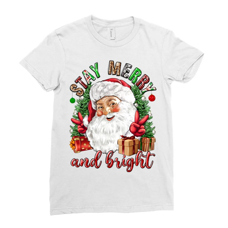 Stay Merry And Bright Christmas With Santa Ladies Fitted T-Shirt 3 Stay Merry And Bright Christmas With Santa Ladies Fitted T-Shirt - Image 3