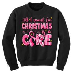 All I Want For Christmas Is A Cure Breast Cancer Youth Sweatshirt -Santa Clothing Shop pd.2526195256.52.25063770.s3.1 front black ffffff none x0y0 169 800x800 1