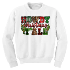 Howdy Christmas Y'all Youth Sweatshirt -Santa Clothing Shop pd.2526276658.52.25057756.s3.1 front white ffffff none x0y0 169 800x800 1