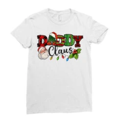 Daddy Claus Santa Christmas Lights And Holly Ladies Fitted T-Shirt -Santa Clothing Shop pd.2526288077.36.25057722.s3.1 front white ffffff none x0y0 154 800x800 1