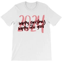 Happy Christmas And Happy New Year 2024 T-Shirt -Santa Clothing Shop pd.2526294872.24.25086405.s3.1 front white ffffff none x0y15 180 800x800 1