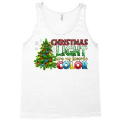Christmas Light Are My Favorite Color Tank Top 7 Christmas Light Are My Favorite Color Tank Top -Santa Clothing Shop pd.2526304695.30.25057678.s3.1 front white ffffff none x0y0 180 800x800 1