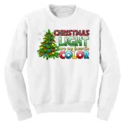 Christmas Light Are My Favorite Color Youth Sweatshirt -Santa Clothing Shop pd.2526304736.52.25057678.s3.1 front white ffffff none x0y0 169 800x800 1