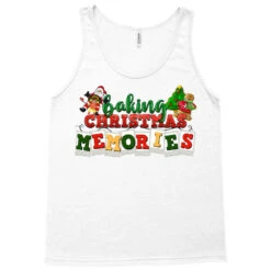 Baking Christmas Memories Tank Top -Santa Clothing Shop pd.2526314857.30.25057644.s3.1 front white ffffff none x0y0 180 800x800 1