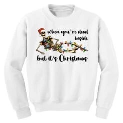 When You Are Dead Inside But It's Christmas Youth Sweatshirt -Santa Clothing Shop pd.2526349959.52.25087157.s3.1 front white ffffff none x0y0 169 800x800 1