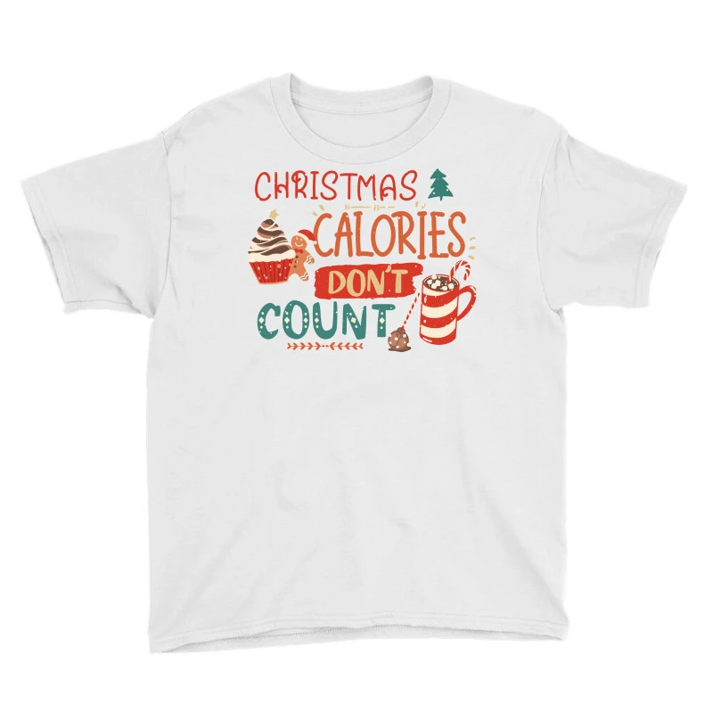 Christmas Calories Don't Count Svg Youth Tee 3 Christmas Calories Don't Count Svg Youth Tee - Image 3