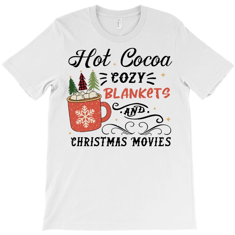 Hot Cocoa Cozy Blankets And Christmas T-Shirt 3 Hot Cocoa Cozy Blankets And Christmas T-Shirt - Image 3