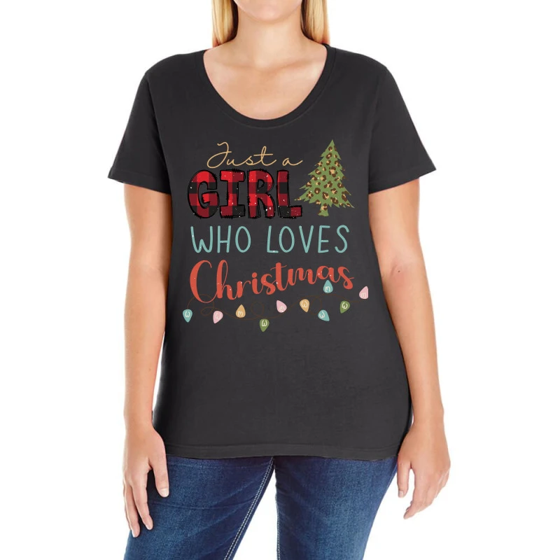 Just A Girl Who Loves Christmas Svg Ladies Curvy T-Shirt 1 Just A Girl Who Loves Christmas Svg Ladies Curvy T-Shirt
