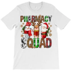 Pharmacy Squad Christmas T-Shirt 7 Pharmacy Squad Christmas T-Shirt -Santa Clothing Shop pd.2526424745.24.25087068.s3.1 front white ffffff none x0y0 180 800x800 1