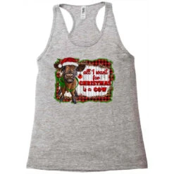 All I Want For Christmas Is A Cow Racerback Tank -Santa Clothing Shop pd.2526591096.45.25093933.s3.1 front grey ffffff none x0y0 144 800x800 1