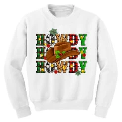 Howdy Howdy Howdy Christmas Youth Sweatshirt -Santa Clothing Shop pd.2526595854.52.25093856.s3.1 front white ffffff none x0y0 169 800x800 1
