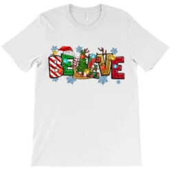 Christmas Believe T-Shirt -Santa Clothing Shop pd.2526597044.24.25093852.s3.1 front white ffffff none x0y26 180 800x800 1