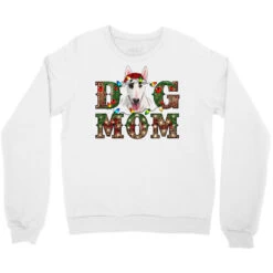 Christmas Dog Mom Bull Terrier Crewneck Sweatshirt 7 Christmas Dog Mom Bull Terrier Crewneck Sweatshirt -Santa Clothing Shop pd.2526674284.32.25095094.s3.1 front white ffffff none x0y0 124 800x800 1