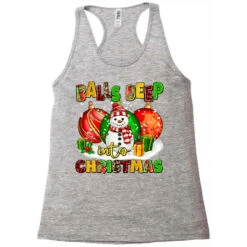 Balls Deep Into Christmas Racerback Tank -Santa Clothing Shop pd.2526695298.45.25093833.s3.1 front grey ffffff none x0y0 144 800x800 1