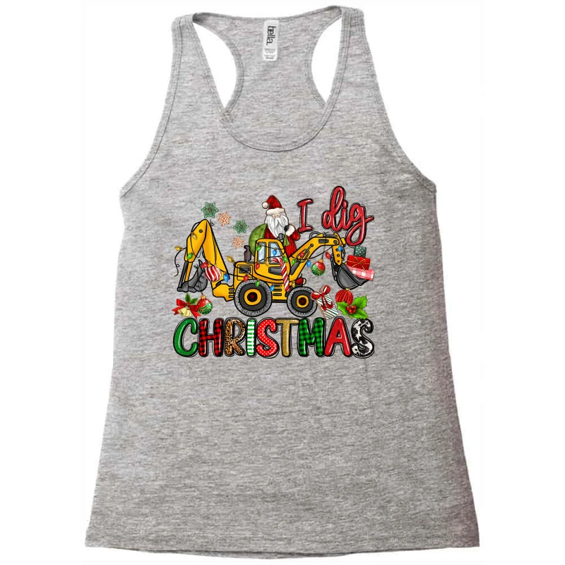 I Dig Christmas Racerback Tank 3 I Dig Christmas Racerback Tank - Image 3