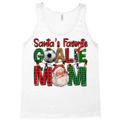 Santa's Favorite Soccer Goalie Mom Christmas Tank Top -Santa Clothing Shop pd.2526771991.30.25095472.s3.1 front white ffffff none x0y0 180 800x800 1