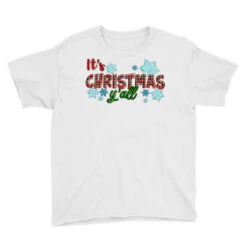 It's Christmas Y'all Season Winter Youth Tee 7 It's Christmas Y'all Season Winter Youth Tee -Santa Clothing Shop pd.2526781985.37.25096946.s3.1 front white ffffff none x0y0 129 800x800 1