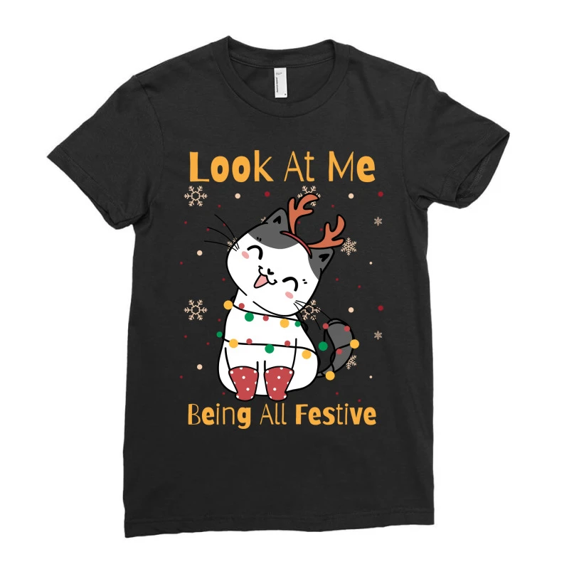 Look At Me Being All Festive Funny Cat Christmas Ladies Fitted T-Shirt 3 Look At Me Being All Festive Funny Cat Christmas Ladies Fitted T-Shirt - Image 3