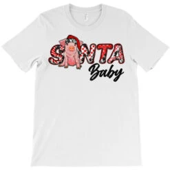 Christmas Santa Baby T-Shirt -Santa Clothing Shop pd.2526797590.24.25097171.s3.1 front white ffffff none x0y0 180 800x800 1