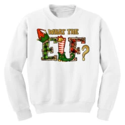What The Elf Christmas Youth Sweatshirt -Santa Clothing Shop pd.2526804918.52.25097248.s3.1 front white ffffff none x0y0 169 800x800 1