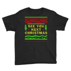 See You Next Christmas Youth Tee 7 See You Next Christmas Youth Tee -Santa Clothing Shop pd.2526872614.37.25085355.s3.1 front black ffffff none x0y0 129 800x800 1