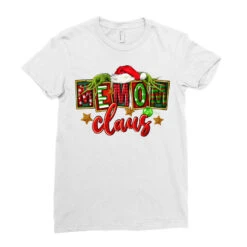 Christmas Memom Claus Ladies Fitted T-Shirt 7 Christmas Memom Claus Ladies Fitted T-Shirt -Santa Clothing Shop pd.2527040663.36.25100657.s3.1 front white ffffff none x0y0 154 800x800 1