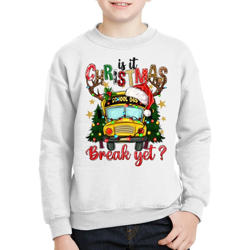 Is It Christmas Break Yet School Bus Youth Sweatshirt 1 Is It Christmas Break Yet School Bus Youth Sweatshirt