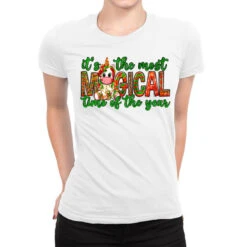 It's The Most Magical Time Of The Year Christmas Ladies Fitted T-Shirt