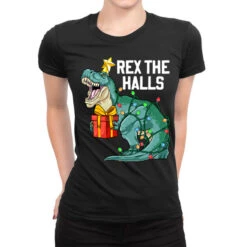 Christmas Dinosaur Rex The Halls Cute Boys Kids Tr Ladies Fitted T-Shirt