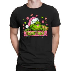 Christmas Characters I+saw+that+ T-Shirt
