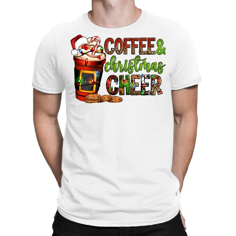 Coffee And Christmas Cheer T-Shirt 1 Coffee And Christmas Cheer T-Shirt