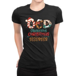 Ocd Obsessive Christmas Disorder Svg Ladies Fitted T-Shirt