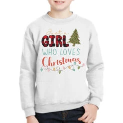 Just A Girl Who Loves Christmas Svg Youth Sweatshirt
