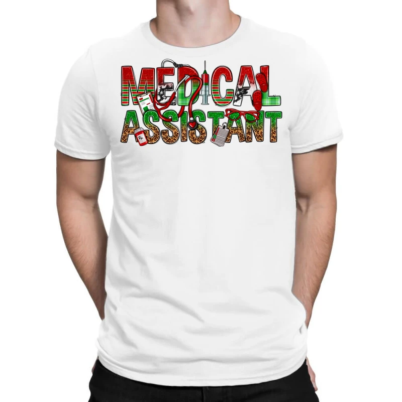 Medical Assistant Christmas T-Shirt 1 Medical Assistant Christmas T-Shirt