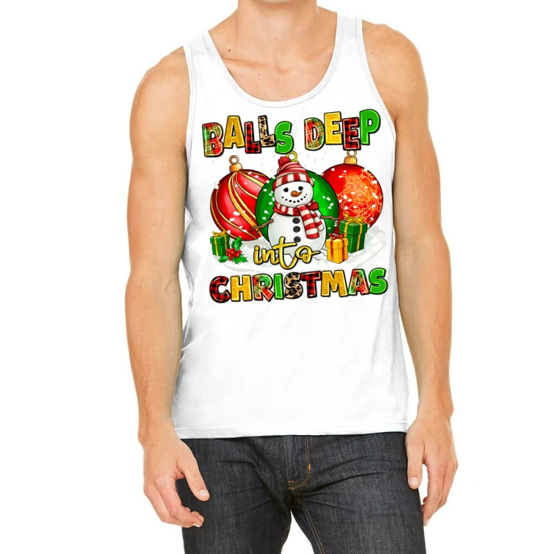 Balls Deep Into Christmas Tank Top 1 Balls Deep Into Christmas Tank Top