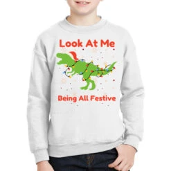 Look At Me Being All Festive Funny Christmas Youth Sweatshirt