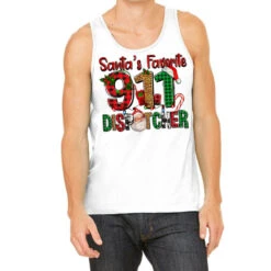 Santa's Favorite 911 Dispatcher For Christmas Tank Top