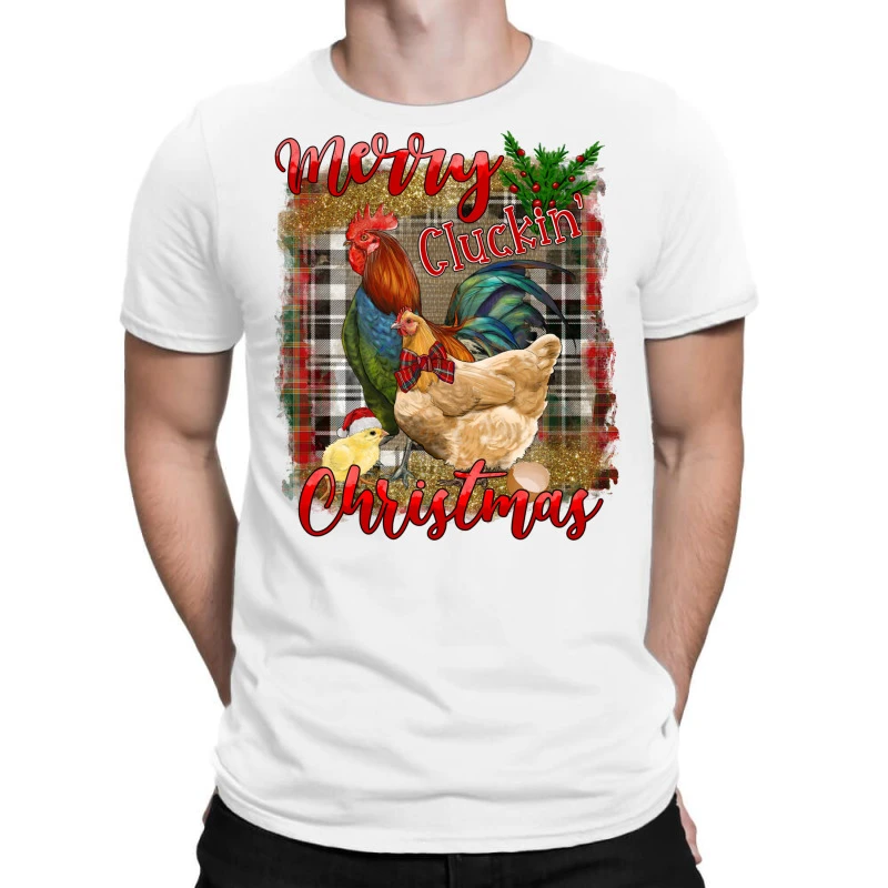 Merry Cluckin' Christmas T-Shirt 1 Merry Cluckin' Christmas T-Shirt