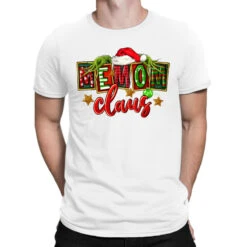 Christmas Memom Claus T-Shirt
